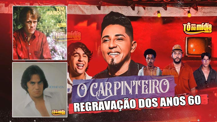 O Carpinteiro A Musica Da Dancinha E Regravacao Dos Anos 60 To Na Midia