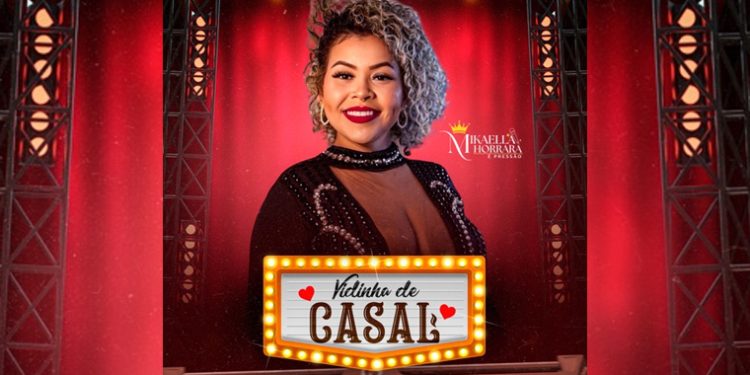 MIKAELLA HORRARRA –  Vidinha de Casal