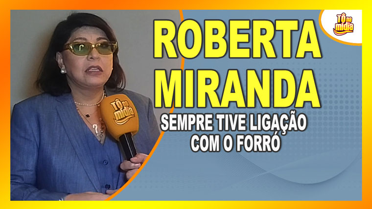 Entrevista com Roberta Miranda