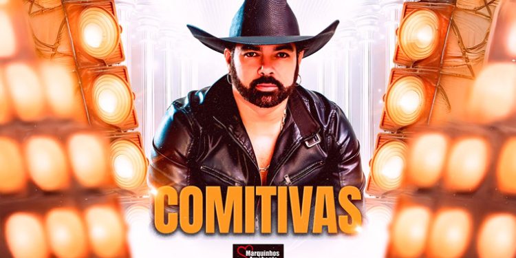 MARQUINHOS ARREBENTA – Comitivas