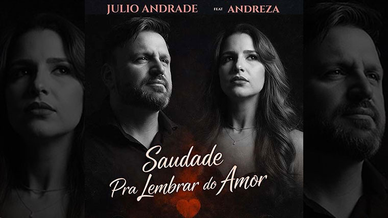 JÚLIO ANDRADE e ANDREZA