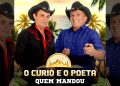O CURIÓ E O POETA – Quem mandou