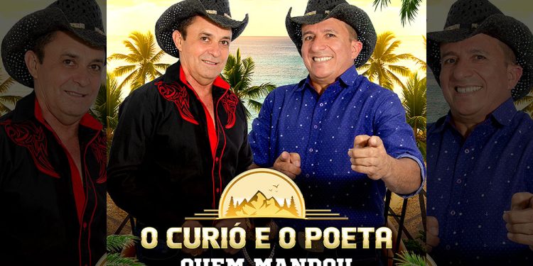 O CURIÓ E O POETA – Quem mandou