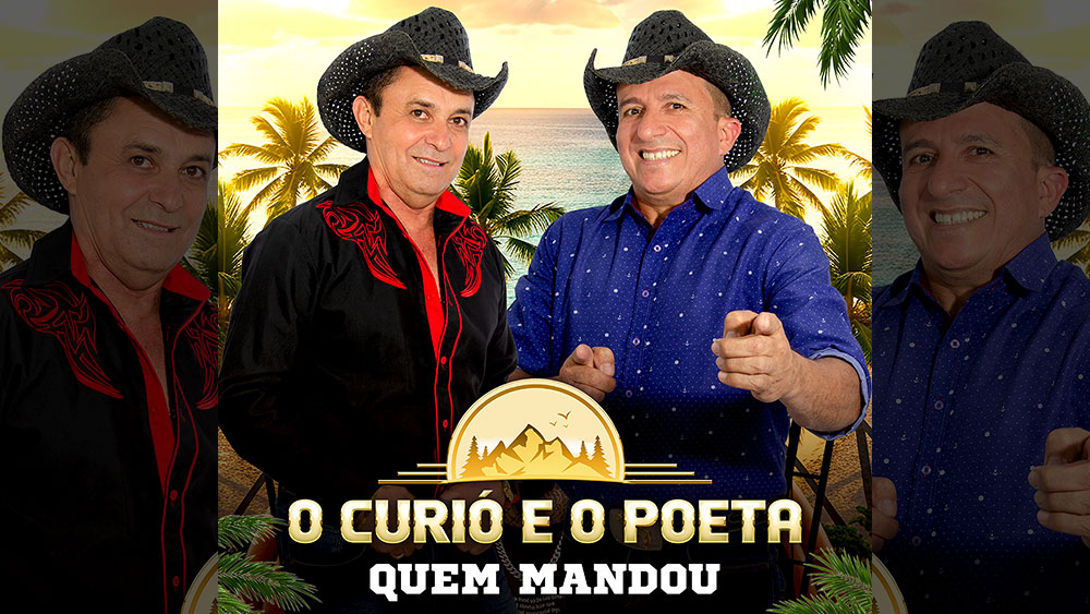 O CURIÓ E O POETA – Quem mandou
