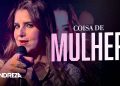 ANDREZA – Coisa de Mulher