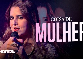 ANDREZA – Coisa de Mulher