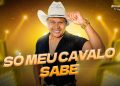 Hayllan dos Teclados - Só meu cavalo sabe