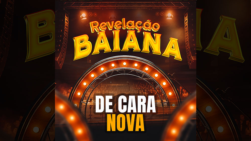 REVELÇÃO BAIANA – De Cara Nova