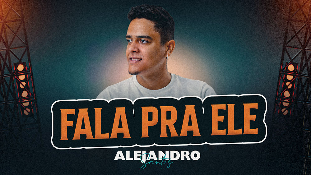 ALEJANDRO SANTOS – Fala pra ele