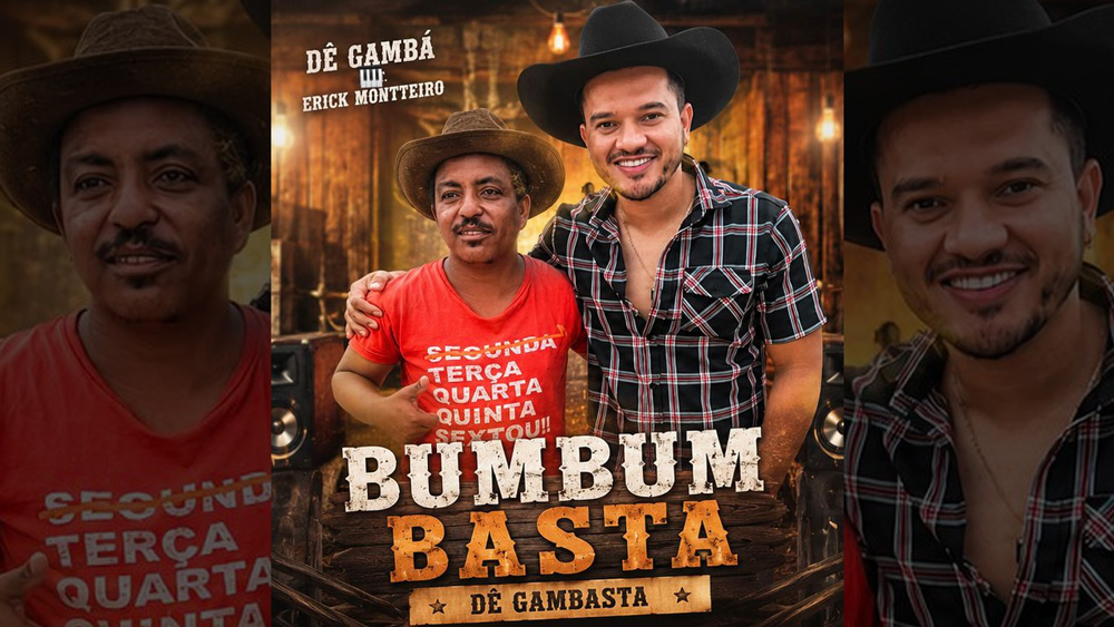 ERICK MONTTEIRO e DÊ GAMBÁ – Bumbum Basta