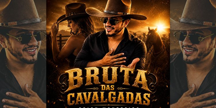 ERICK MONTTEIRO  – Bruta das Cavalgadas