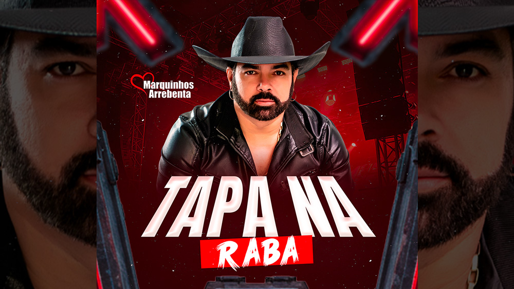 MARQUINHOS ARREBENTA – Tapa Na Raba