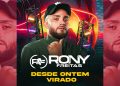 RONY FREITAS – Desde Ontem Virado