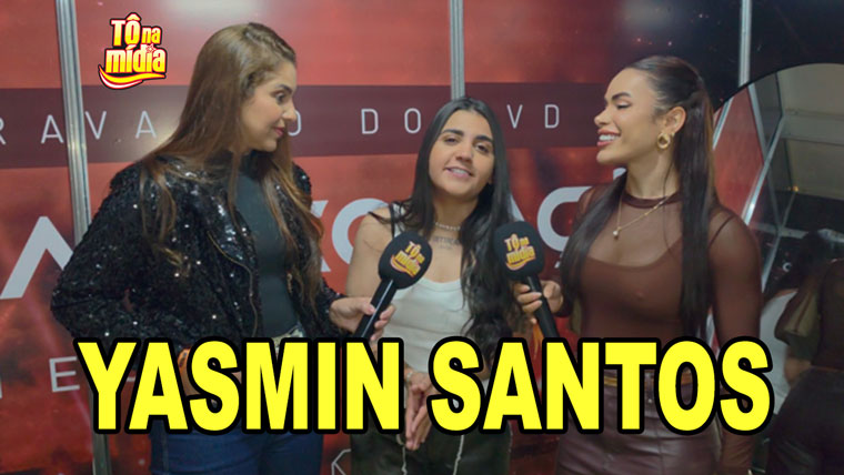 Entrevista Yasmin Santos