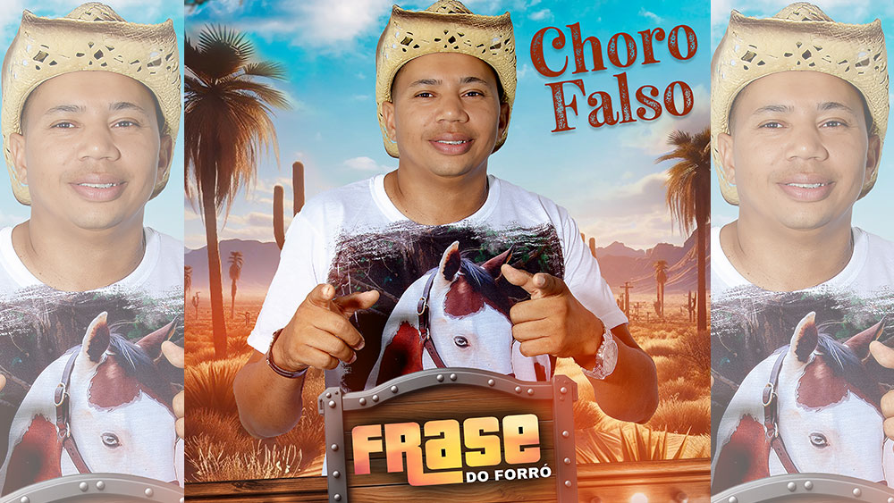 FRASE DO FORRÓ – Choro Falso