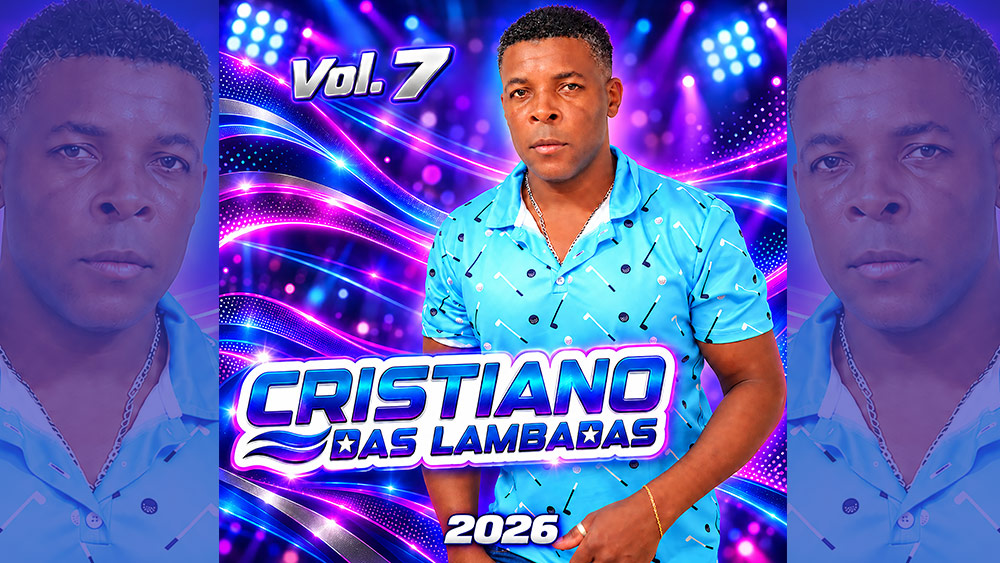 CRISTIANO DAS LAMBADAS – VOL. 7