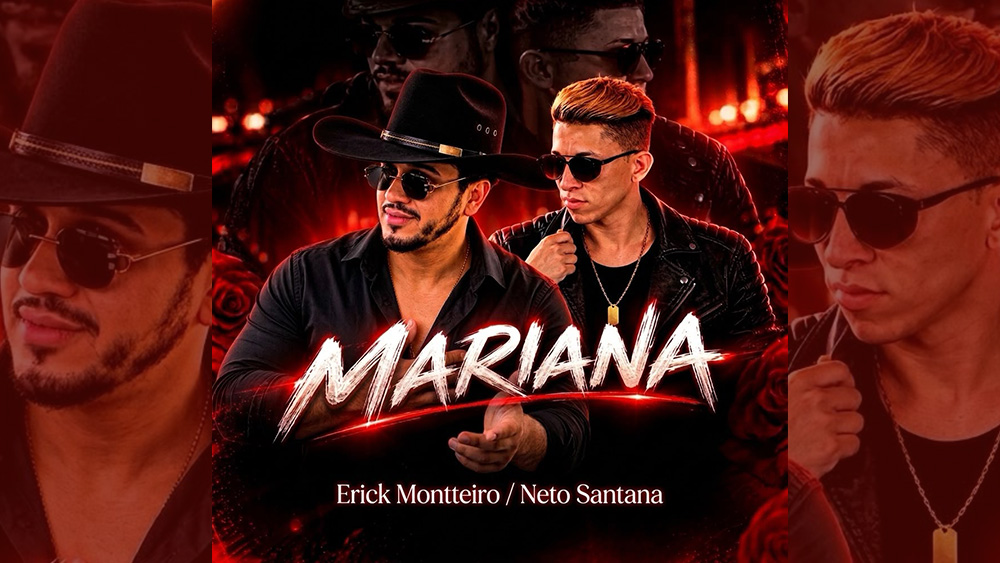 ERICK MONTTEIRO e NETO SANTANA – Mariana